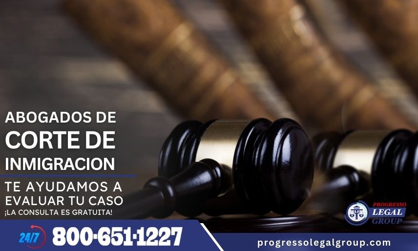 Abogados de Corte de Inmigracion en Los Angeles, california