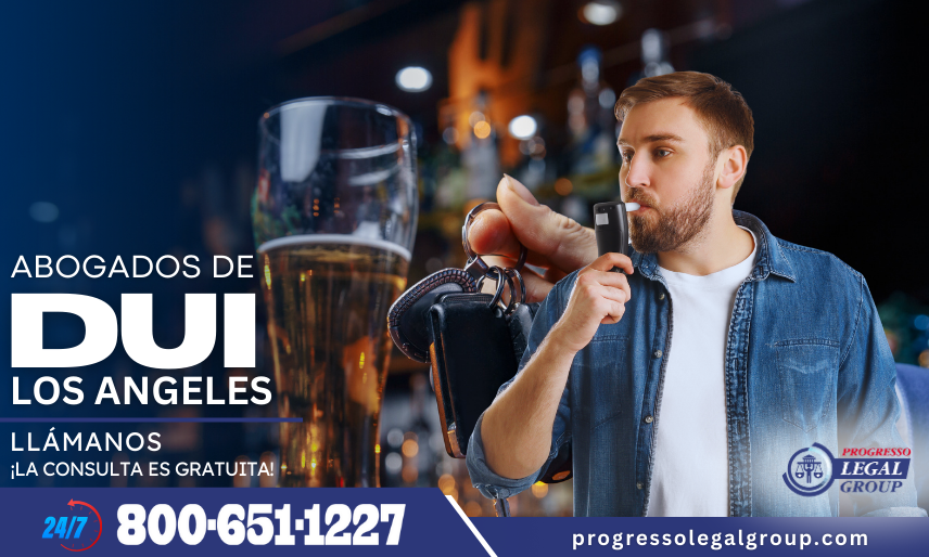 Abogados de DUI en Los Ángeles