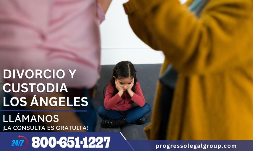 Divorcio y Custodia Los Ángeles